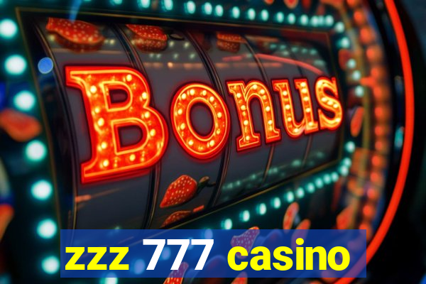 zzz 777 casino